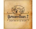 CD Velhas Virgens Carnavelhas 2: Do Love Story at� a Av. S�o J