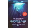 Livro Supera��o O Milagre da F�