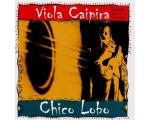 CD Chico Lobo Viola Caipira