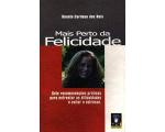 Livro Mais Perto da Felicidade