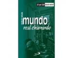 Livro O Mundo Real Chamando