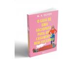 Livro O Guia de Uma Sociopata para um Casamento Bem Sucedido