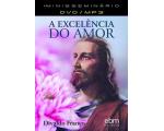 DVD A Excelencia do Amor Divaldo Franco