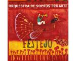 CD Festejo Orquestra de Sopros Pro Arte