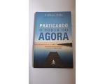 Livro Praticando o Poder do Agora