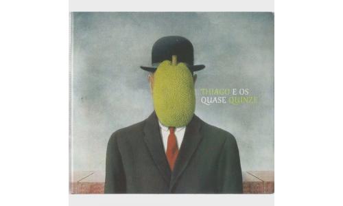 CD Thiago E Os Quase Quinze