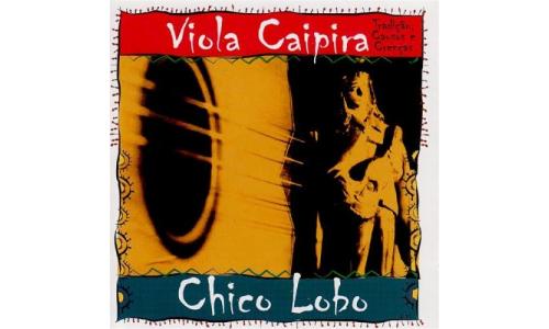 CD Chico Lobo Viola Caipira