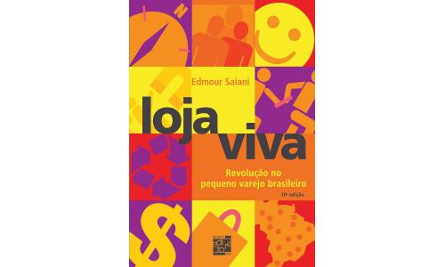 Livro Loja Viva Revolu��o no Pequeno varejo Brasileiro