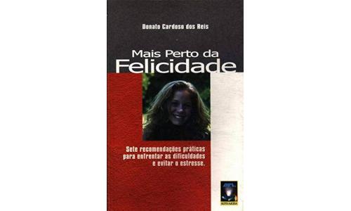Livro Mais Perto da Felicidade