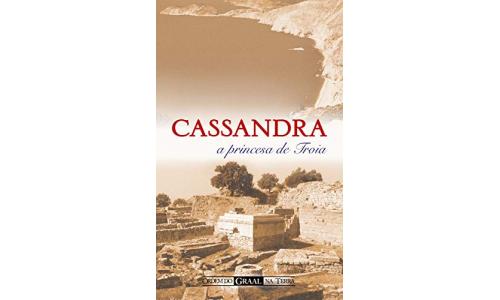Livro Cassandra A Princesa De Tr�ia