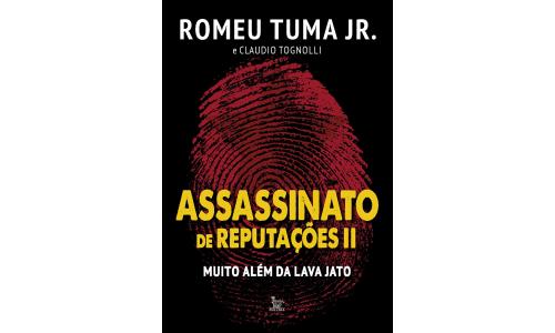 livro Assassinato de Reputa��es II: Muito Al�m da Lava Jato