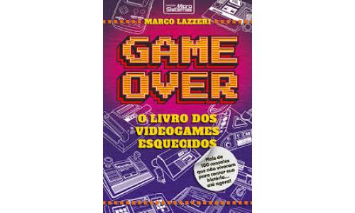 1 Game Over: O Livro dos Videogames Esquecidos